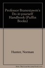 Professor Branestawm's Doityourself Handbook