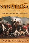 Saratoga A Novel of the American Revolution