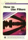 How to Use Filters