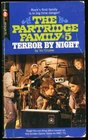 Terror By Night (Partridge Family, Bk 5)