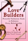 Love Builders Powerful Validation Tools to Enhance Every Relationship