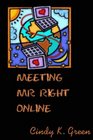 Meeting Mr Right Online
