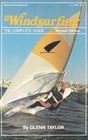 Windsurfing The Complete Guide