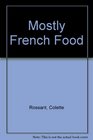 Mostly French Food