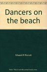 Dancers on the beach The story of the grunion