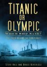 Titanic or Olympic Which Ship Sank