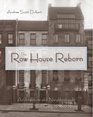 The Row House Reborn Architecture and Neighborhoods in New York City 19081929