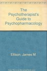 Psychotherapist's Guide to Pharmacotherapy