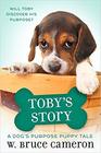 Toby's Story A Dog's Purpose Puppy Tale