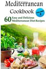 Mediterranean Cookbook 60 Easy and Delicious  Mediterranean Diet Recipes