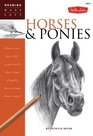 Drawing Made Easy: Horses & Ponies: Discover your "inner artist" as you learn to draw a range of popular breeds in pencil