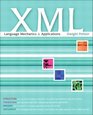 XML Language Mechanics and Applications