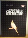 A Basic Book of Cockatiels
