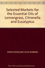 Selected Markets for the Essential Oils of Lemongrass Citronella and Eucalyptus