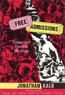 Free Admissions Collected Theater Writings