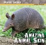 Amazing Animal Skin