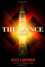 The Lance A Novel