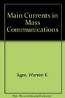 Main Currents in Mass Communications