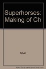 Superhorses Making of Ch