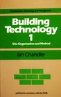 Building Technology 1 Site Organisation and Method