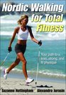 Nordic Walking for Total Fitness