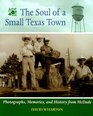 The Soul of a Small Texas Town Photographs Memories and History from McDade