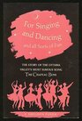 For singing and dancing and all sorts of fun