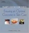 Milady's Aestheticican Series: Ensuring an Optimal Outcome in Skin Care (Milady's Aesthetician Series)