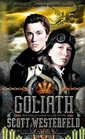 Goliath (Leviathan Trilogy, Bk 3)