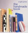 The Handmade Book (Handmade Series)