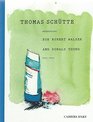 Thomas Schutte Watercolors for Robert Walser and Donald Young