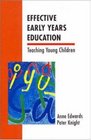 Effective Early Years Education Teaching Young Children