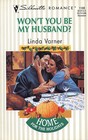 Won't You Be My Husband? (Home for the Holidays, Bk 1) (Silhouette Romance, No 1188)