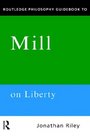 Routledge Philosophy GuideBook to Mill On Liberty
