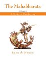 The Mahabharata A Modern Rendering Vol 2