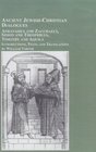 Ancient Jewishchristian Dialogues Athanasius And Zacchaeus Simon And Theophilus Timothy And  Aquila  Introductions Texts and Translations