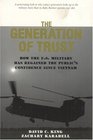 The Generation of Trust Public Confidence in the US Military Since Vietnam