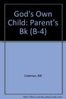 God's Own Child Parent's Book