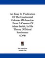 An Essay In Vindication Of The Continental Colonies Of America From A Censure Of Adam Smith In His Theory Of Moral Sentiments