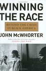 Winning the Race  Beyond the Crisis in Black America
