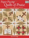 Paper Piecing Quilts of Praise Patterns Inspired by Beloved Hymns