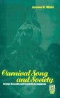 Carnival Song  Society Gossip Sexuality and Creativity in Andalusia