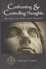 Confronting and Controlling Thoughts According to the Fathers of the Philokalia