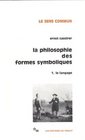 La Philosophie des formes symboliques tome 1  Le Langage