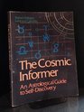 The Cosmic Informer An Astrological Guide to Self Discovery