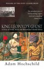 King Leopold's Ghost A Story of Greed Terror and Heroism