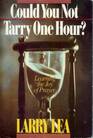 Could You Not Tarry One Hour?: Prayer Diary