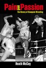 Pain and Passion The History of Stampede Wrestling
