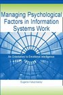 Managing Psychological Factors in Information Systems Work An Orientation to Emotional Intelligence