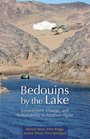 Bedouins by the Lake Environment Change and Sustainability in Southern Egypt